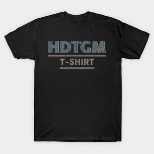 HDTGM_T-Shirt // Retro Vintage T-Shirt